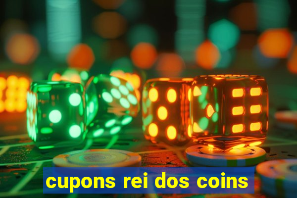 cupons rei dos coins